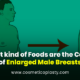 cause of enlarged male breasts