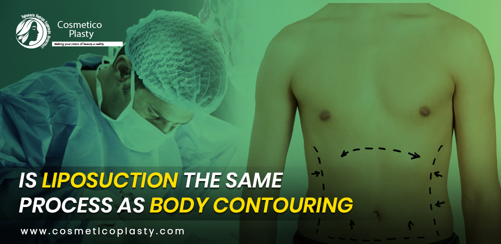 Is liposuction same as body contouring
